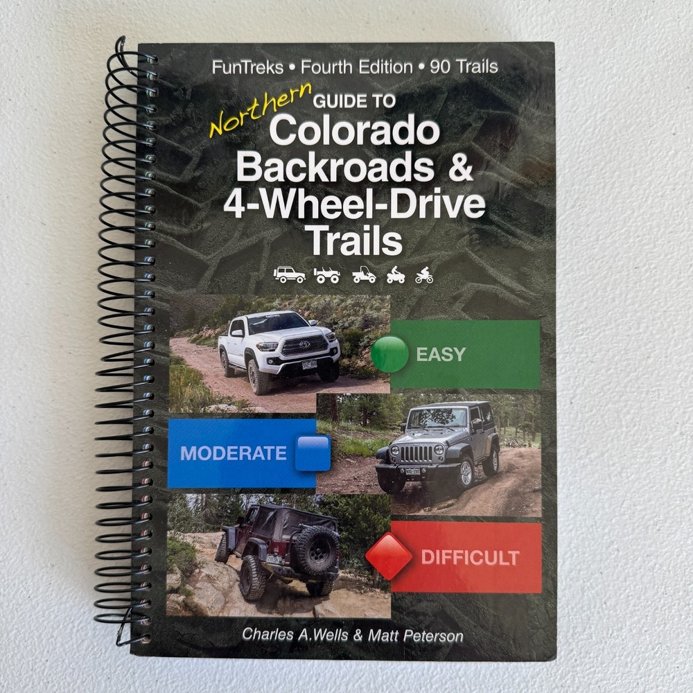 Guide to Colorado Backroads & 4-Wheel Drive Trails 4th Edition FunTreks 100 Trls